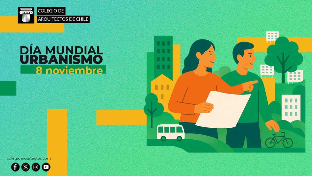 Carta del presidente nacional del Colegio de Arquitectos de Chile en el marco del Mes del Urbanismo